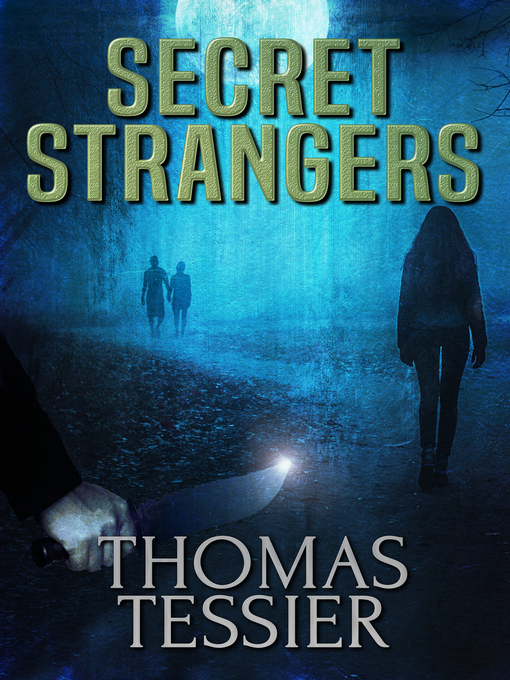 Title details for Secret Strangers by Thomas Tessier - Available